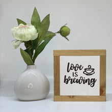 Load image into Gallery viewer, Love Is Brewing