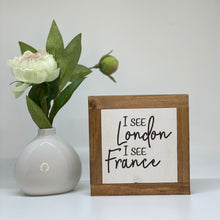 Load image into Gallery viewer, I See London I See France