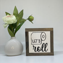Load image into Gallery viewer, Lets Roll