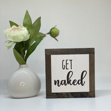 Load image into Gallery viewer, Get Naked (only)