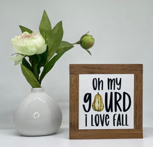 Load image into Gallery viewer, Oh My GOURD I Love Fall