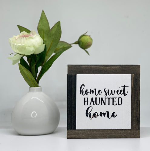 home sweet HAUNTED home