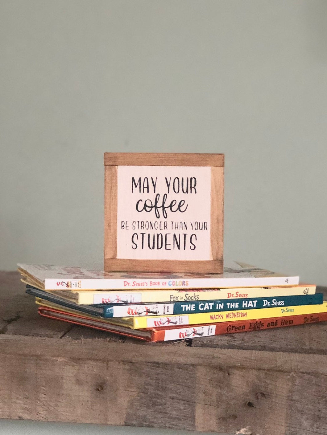 Teacher Coffee Sign, Teacher Appreciation Gift, Classroom Decor, Small Wood Signs, Bog Road Designs