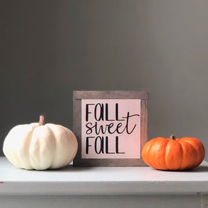 Fall Sweet Fall, Fall Wood Sign, Autumn Home Decor, Rustic Fall Decor, Small Wood Signs, Bog Road Designs