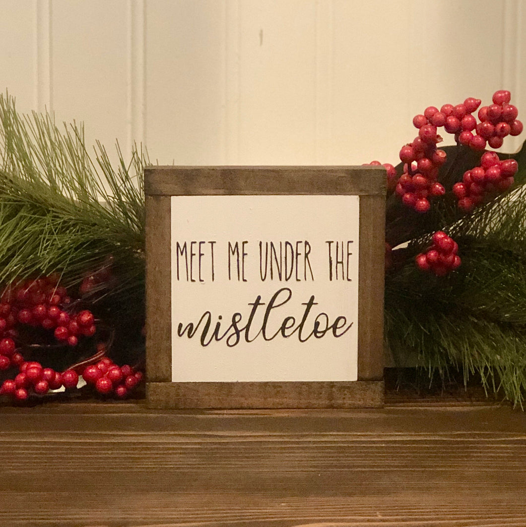 Meet Me Under The Mistletoe, Christmas Wood Sign, Holiday Tiered Tray Decor, Small Wood Signs, Bog Road Designs