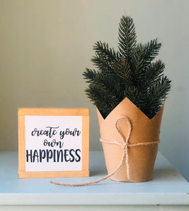 Create Your Own Happiness, Small Wood Sign, Inspiring Quote Gift, Office Desk Decor, Bog Road Designs