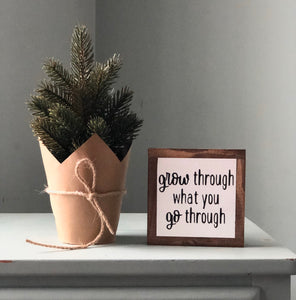 Grow Quote Sign, Inspirational Gift, Motivational Decor, Self Help Wood Sign, Uplifting Gift, Small Wood Signs, Bog Road Designs