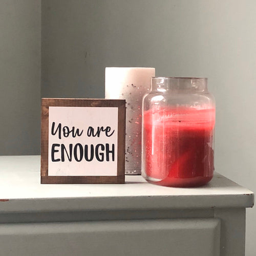 You Are Enough Sign, Motivational Sign, Self Help Decor, Inspirational Present, Uplifting Gift, Small Wood Sign, Bog Road Designs