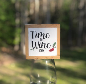 Wine Down Sign, Wine Lover Gift, Retirement Gift, Mother’s Day Gift, Small Wood Signs, Bog Road Designs
