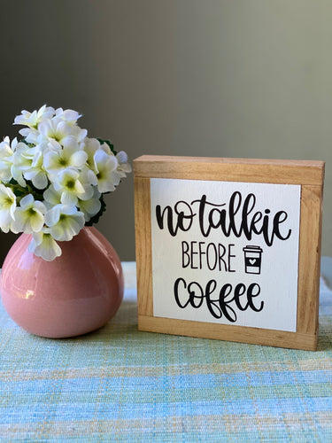No Talkie Sign, Coffee Bar Decor, Chic Kitchen Decor, Small Wood Sign, Bog Road Designs