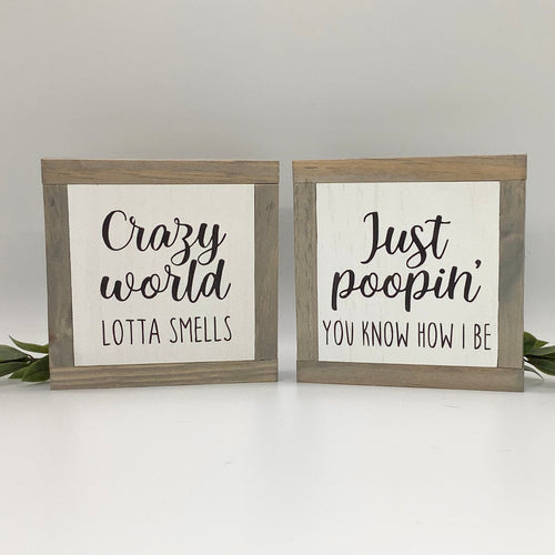 Just Poopin’ Sign, Crazy World Sign, The Office Bathroom Decor, Restroom Sign, Small Wood Sign, Bog Road Designs