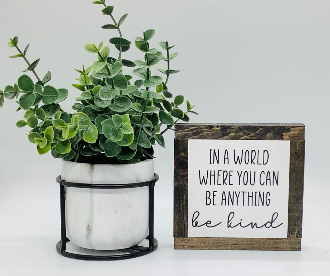 Be Kind Wood Sign, Office Desk Decor, Inspirational Home Decor, Classroom Sign, Small Wood Sign, Bog Road Designs