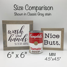 Load image into Gallery viewer, Wash Your Hands, Funny Bathroom Decor, Restroom Sign, Small Wood Signs, Bog Road Designs