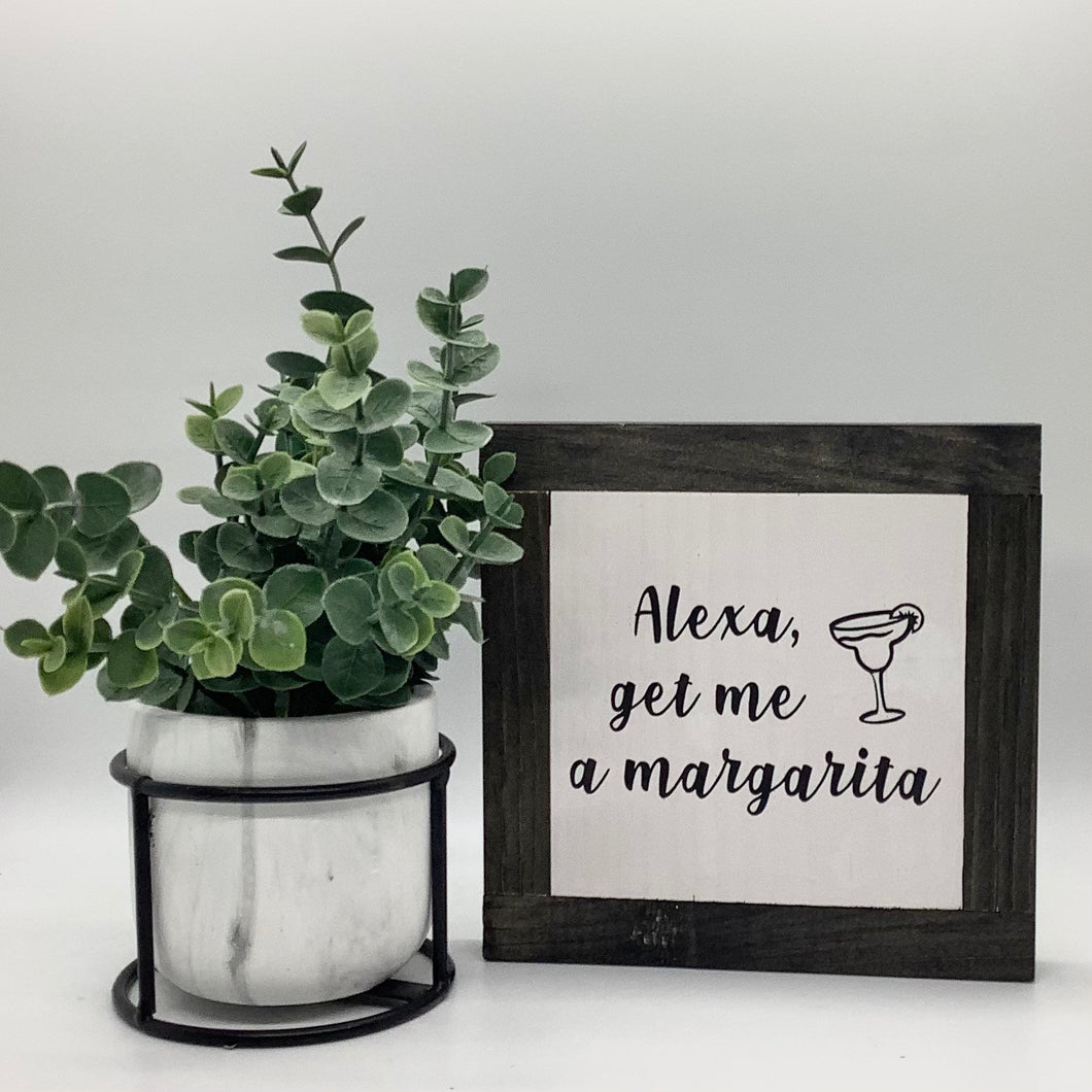 Funny Margarita Sign, Alexa Quote Sign, Funny Home Decor, Small Wood Signs, Bog Road Designs